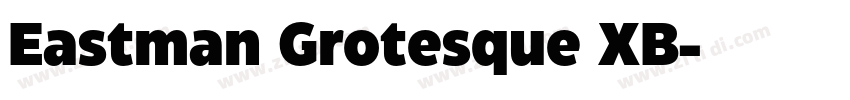 Eastman Grotesque XB字体转换